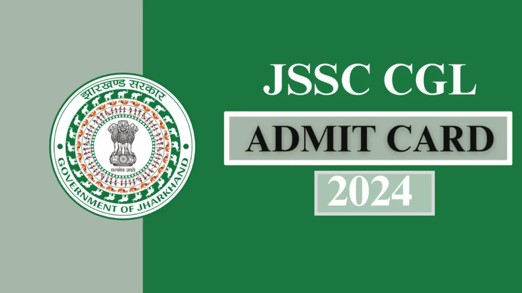 JSSC CGL Admit Card 2024